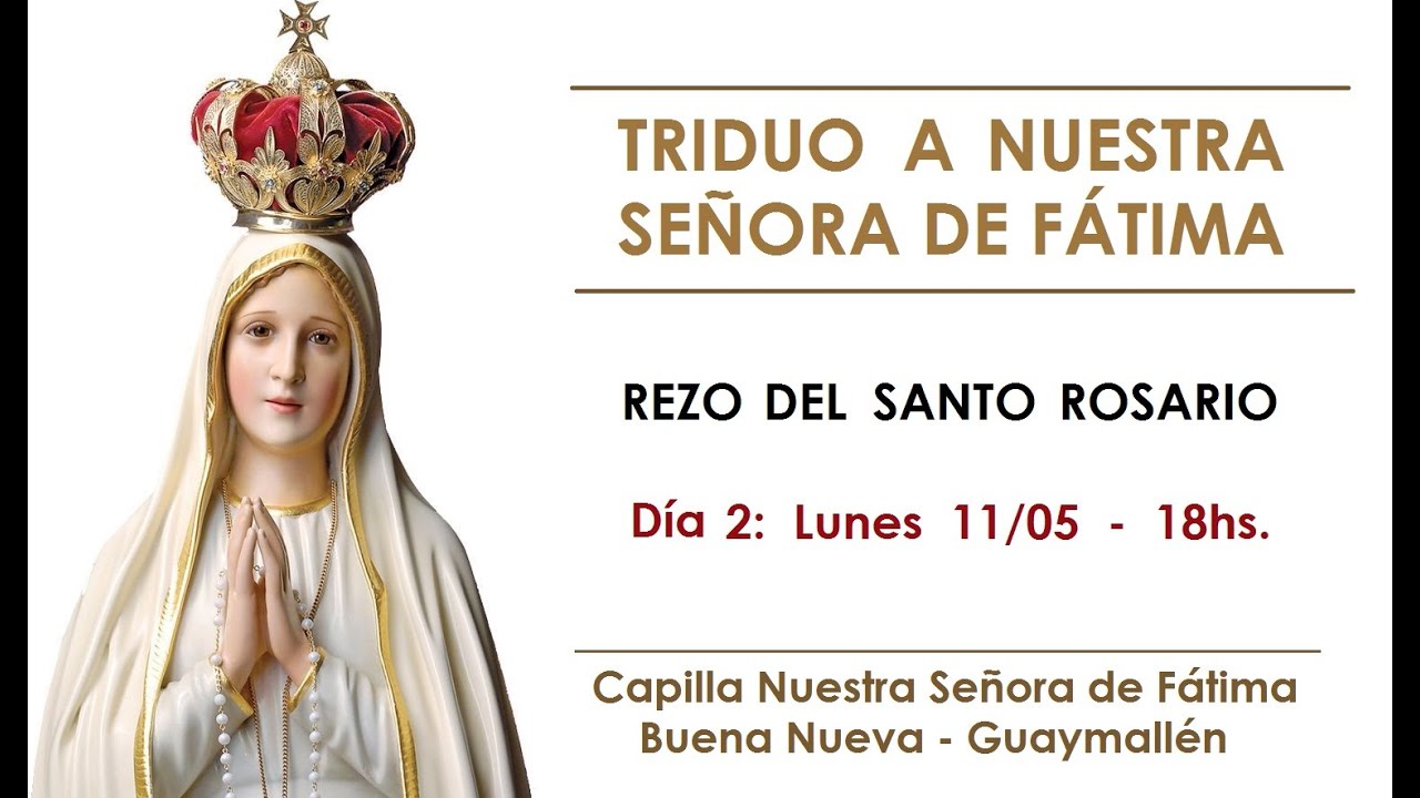 TRIDUO EN HONOR A NUESTRA SEÑORA DE FÁTIMA - DÍA 2 - YouTube
