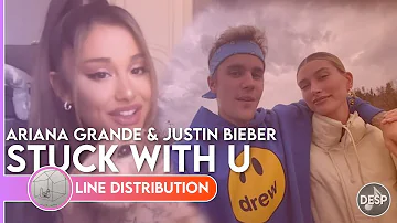 Ariana Grande & Justin Bieber - Stuck with U ~ Line Distribution