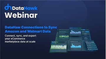 DataHawk Connections to Sync Amazon and Walmart Data