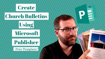 Church Bulletins: How to Create Them Using Microsoft Publisher [FREE TEMPLATE]
