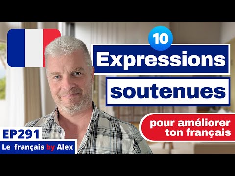 Expressions Françaises Soutenues 10 Phrases Pour Maîtriser Le Français