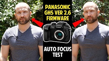 Panasonic GH5 Firmware 2.6 Autofocus Test (November 2019)
