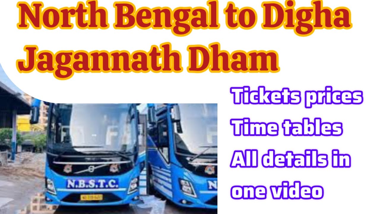 Alipurduar, Jalpaiguri,Siliguri to digha New bus route,timing, ticket