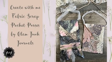 Create with Me - How to Make Scrap Fabric Pocket Purses!