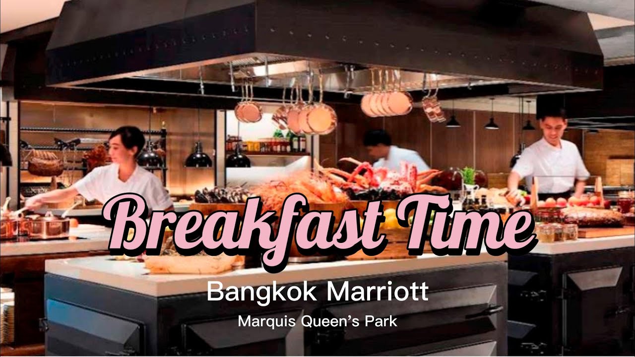 曼谷住一晚無法吃完所有種類的早餐  Bangkok Marriott Marquis Queen's Park Breakfast