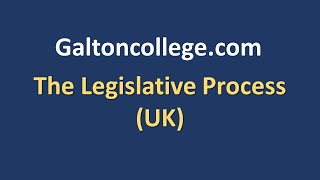 The Legislative Process (UK)