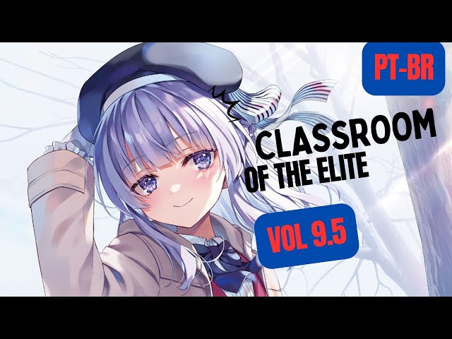 Classroom of the Elite – Volume 9.5 do 2º Ano – Capítulo 1.2 - Anime Center  BR