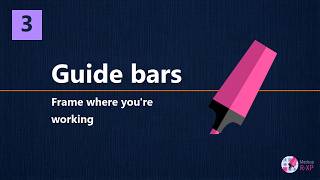 Guide bars - frame where you're working