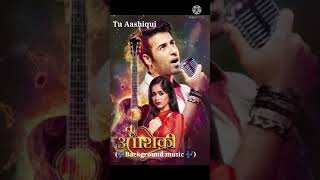 🎶Background music🎶  (TV show, Tu Ashiqui)  ...Pankti and Ahaan love status.. screenshot 3