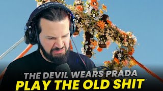 Metalbirb Reacts The Devil Wears Prada Play The Old Shit