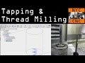 Fusion Friday #12: Tapping & Threadmilling!