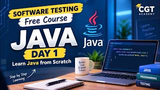 Full Java Day 1 | Software Testing Free Course | Learn Java from Scratch | CGT Academy News