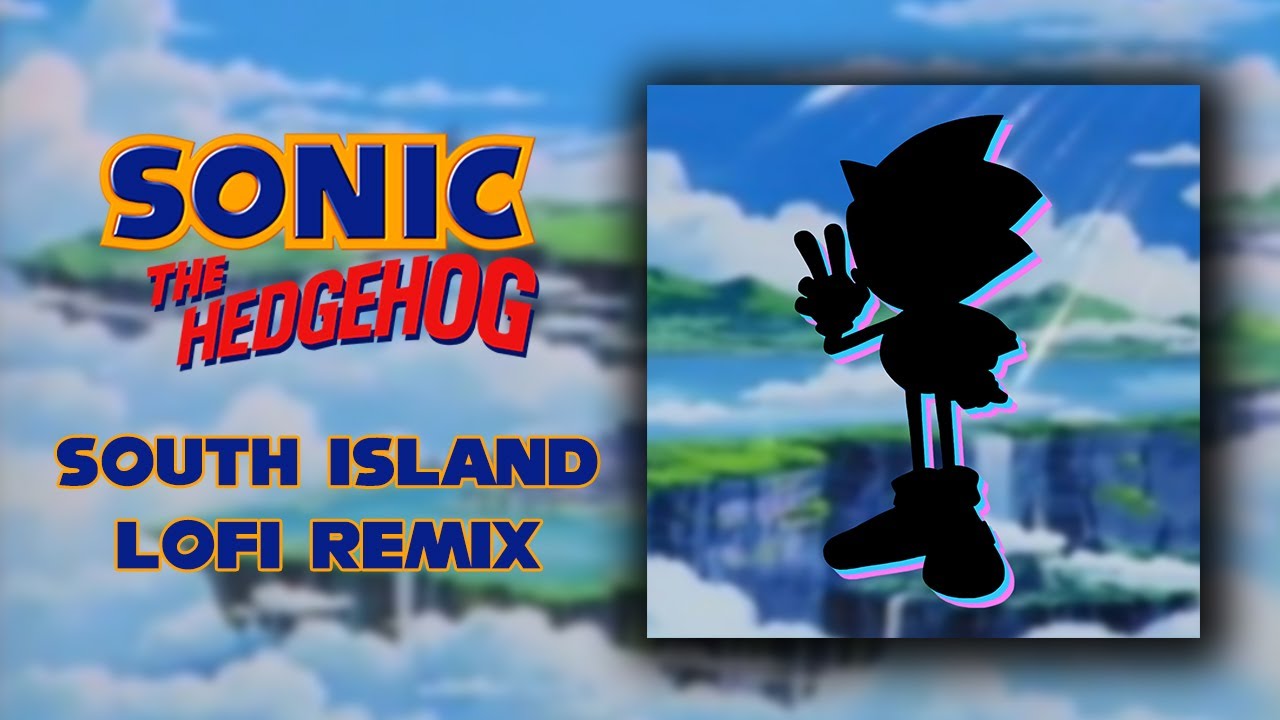 South Island Lofi Remix Sonic the Hedgehog the Movie OVA YouTube Music