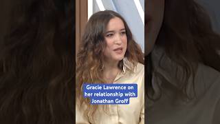 Gracie Lawrence on her relationship with Jonathan Groff 💙