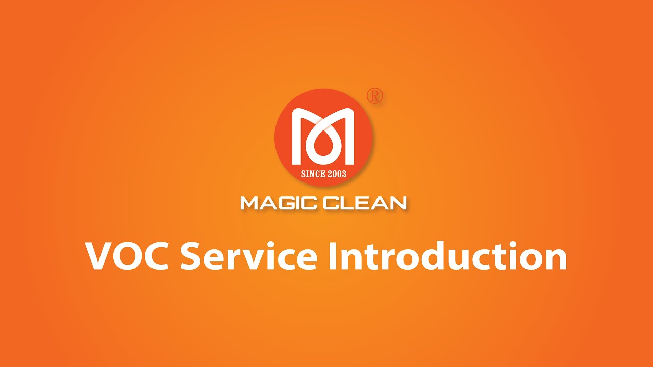 Magic Clean Service Magic Clean VOC Service Introduction - YouTube