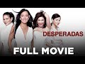 DESPERADAS: Ruffa Gutierrez, Rufa Mae Quinto, Iza Calzado &amp; Marian Rivera | Full Movie