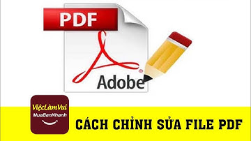Cách chỉnh sửa file PDF - Thủ thuật ViecLamVui