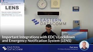 Important Integrations with Eastern DataComm's Lockdown and Emergency Notification System (LENS)