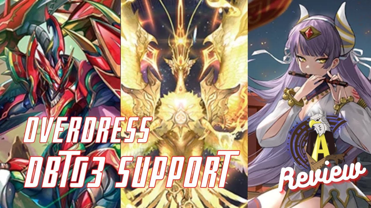 Dragon Empire "Overdress" DBT03 Support Update - Cardfight!! Vanguard Overdress (Post DBT03)