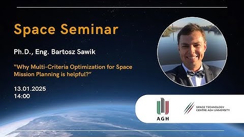 Space SEMINAR #2: Why Multi-Criteria Optimization for Space Mission Planning is helpful?