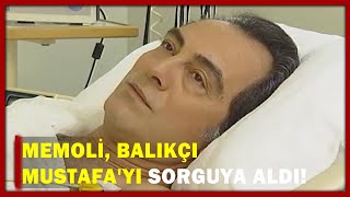 Memoli, Balıkçı Mustafayı Sorguya Aldı - Yılan Hikayesi 81. Bölüm