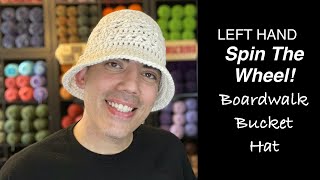 TUTORIAL: Spin The Wheel! Boardwalk Bucket Hat! Easy! (Left hand Crochet)