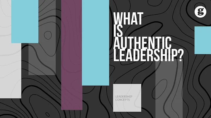 What is Authentic Leadership?