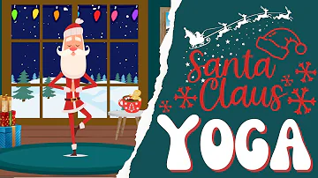 🎄Santa Claus Yoga 🎄🎅 | Calming yoga for Kids | Brian Break | Christmas Brain Break | Kids Yoga