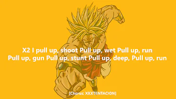 XXXTENTACION - BROLY FT. SKI MASK THE SLUMP GOD (lyrics)