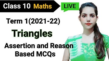 Class 10 Maths Chapter 7 Assertion and Reason based  MCQ  Term 1 Exam | Triangles Class 10