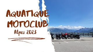 Grosse journée dans les Alpes avec l'aquatique motoclub