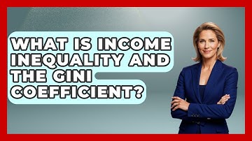 What Is Income Inequality And The Gini Coefficient? - Demographic Data Answers