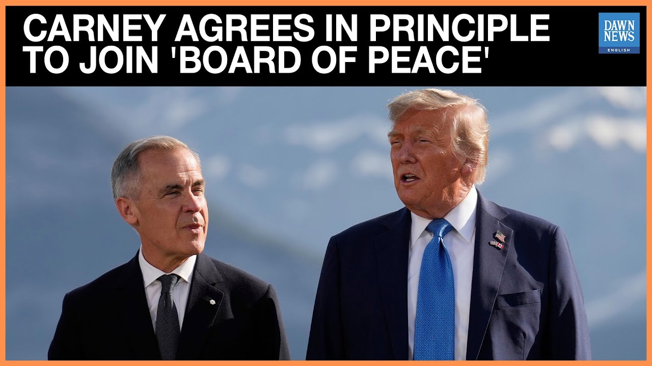 Carney Says He Agreed to Trump's Board of Peace for Gaza in Principle, Details Being Worked Out