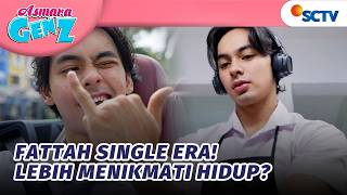 Dengerin Apa Kata Papanya Fattah Sekarang Lebih Enjoy  Asmara Gen Z Episode 559