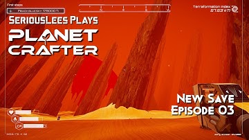 Planet Crafter | Early Access | New Save Full Playthrough | Episode 03