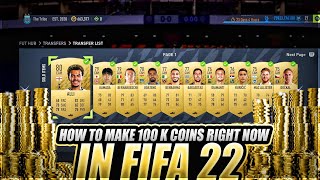 HOW TO MAKE 100K COINS NOW ON FIFA 22! EASIEST WAY TO MAKE COINS ON FIFA 22! BEST TRADING METHOD!