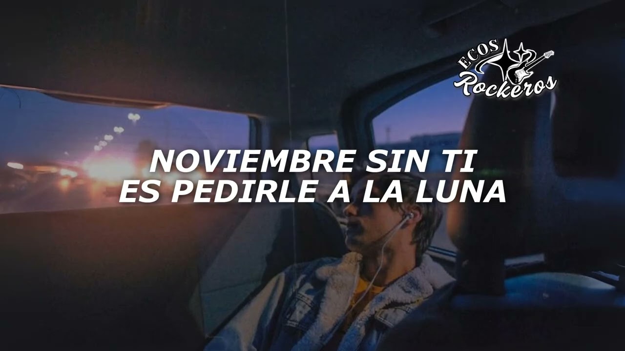 Reik – Noviembre Sin Ti (Letra/Lyrics)