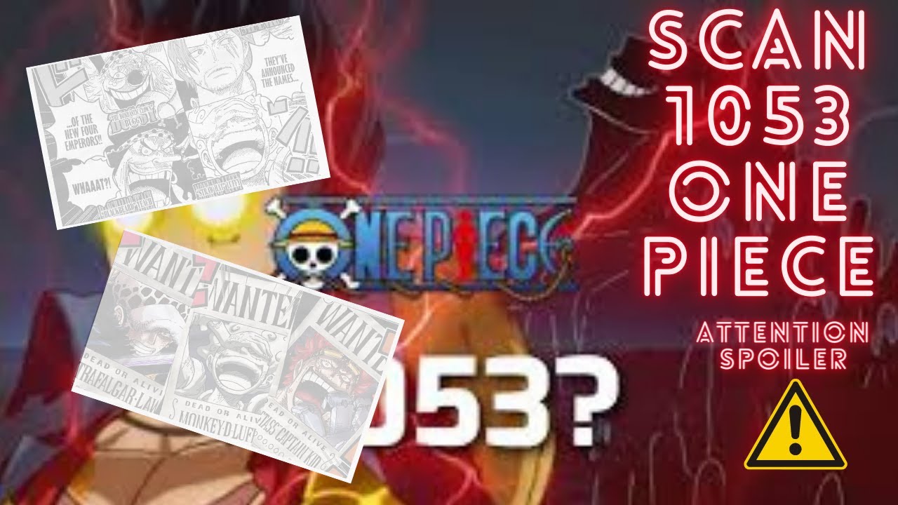 Scan 1053 de one piece ATTENTION SPOILER
