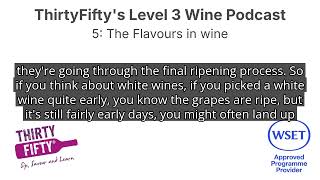 5: The Flavours in wine | ThirtyFiftys Level 3 Podcast