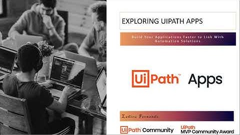 Exploring UiPath Apps | Attended Automation | HyperAutomation | RPA