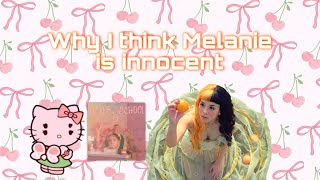 Why I believe Melanie Martinez is innocent