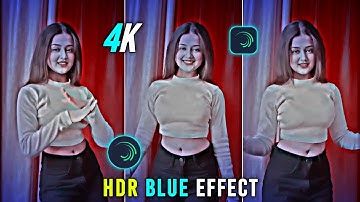 new alight motion hdr dark blue video editing hdr cc effect | Technical Asmatali 