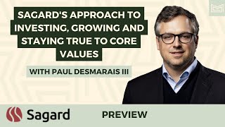 How Sagard Has Become One of Canada's Fastest Growing Asset Managers (With Paul Desmarais III)