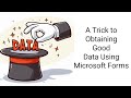 A Trick to Obtaining Good Data Using Microsoft Forms