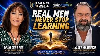 Real Men Never Stop Learning | Ulysses Marinakis & Dr. Jo Dee Baer