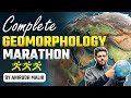 [Geography] Complete Geomorphology Marathon | UPSC Prelims 2024 | Ek आख़री बार!