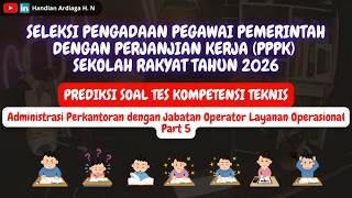 Soal Kompetensi Teknis Administrasi Perkantoran - Operator Layanan Operasional Sekolah Rakyat 2026 Soal Kompetensi Teknis Administrasi Perkantoran - Operator Layanan Operasional Sekolah Rakyat 2026