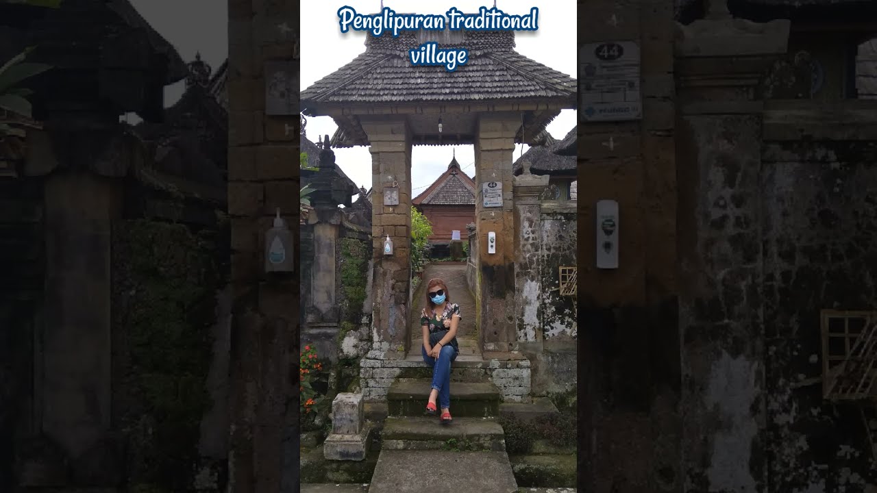 Traveling destination. penglipuran traditional village. 