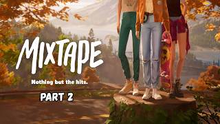 Mixtape first playthrough!