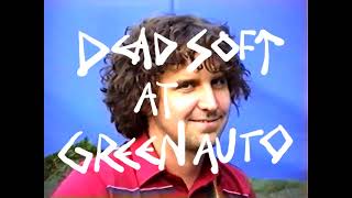 Dead Soft - Gets the Job Done (Live at Green Auto) screenshot 1